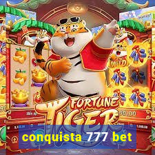 conquista 777 bet